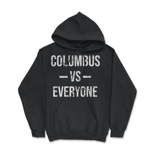 Columbus Vs Everyone Vintage Weathered City & State Pride Ohio Hockey - Hoodie - Black