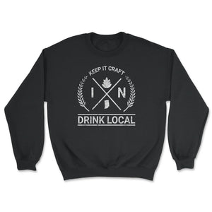 Drink Local Indiana Vintage Craft Beer Brewing - Unisex Sweatshirt - Black