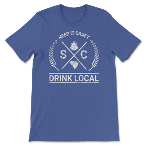 Drink Local South Carolina Vintage Craft Beer Brewing - Unisex T-Shirt - Royal Blue