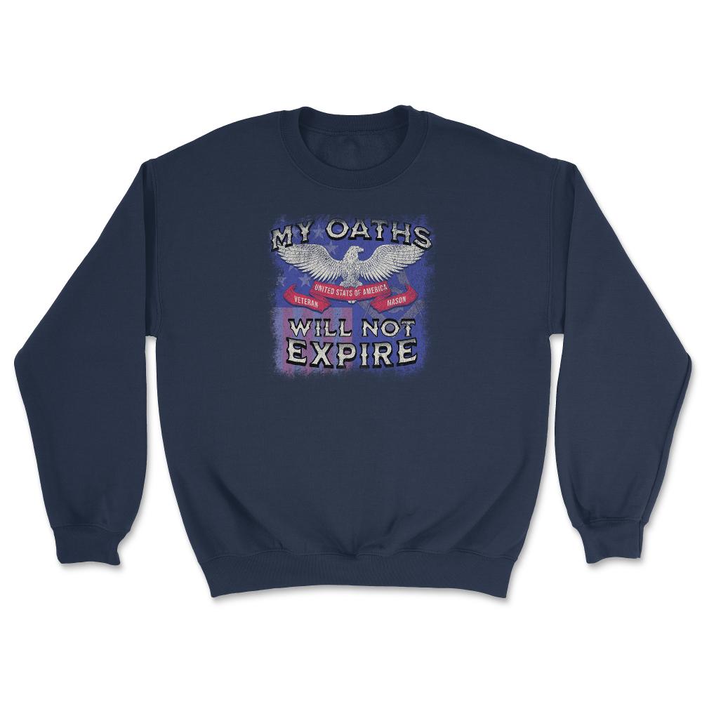 Military Veteran & Mason "My Oaths Will Not Expire" US Masonic Flag - Unisex Sweatshirt - Navy