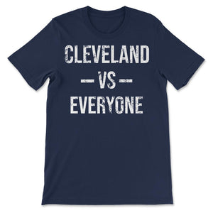 Cleveland Vs Everyone Vintage Weathered City & State Ohio Pride - Unisex T-Shirt - Navy