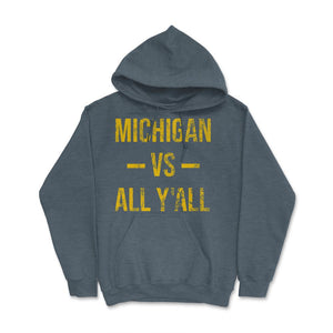 Michigan Vs All Y'All Vintage Weathered Southerner Sports Fan Gift - Hoodie - Dark Grey Heather