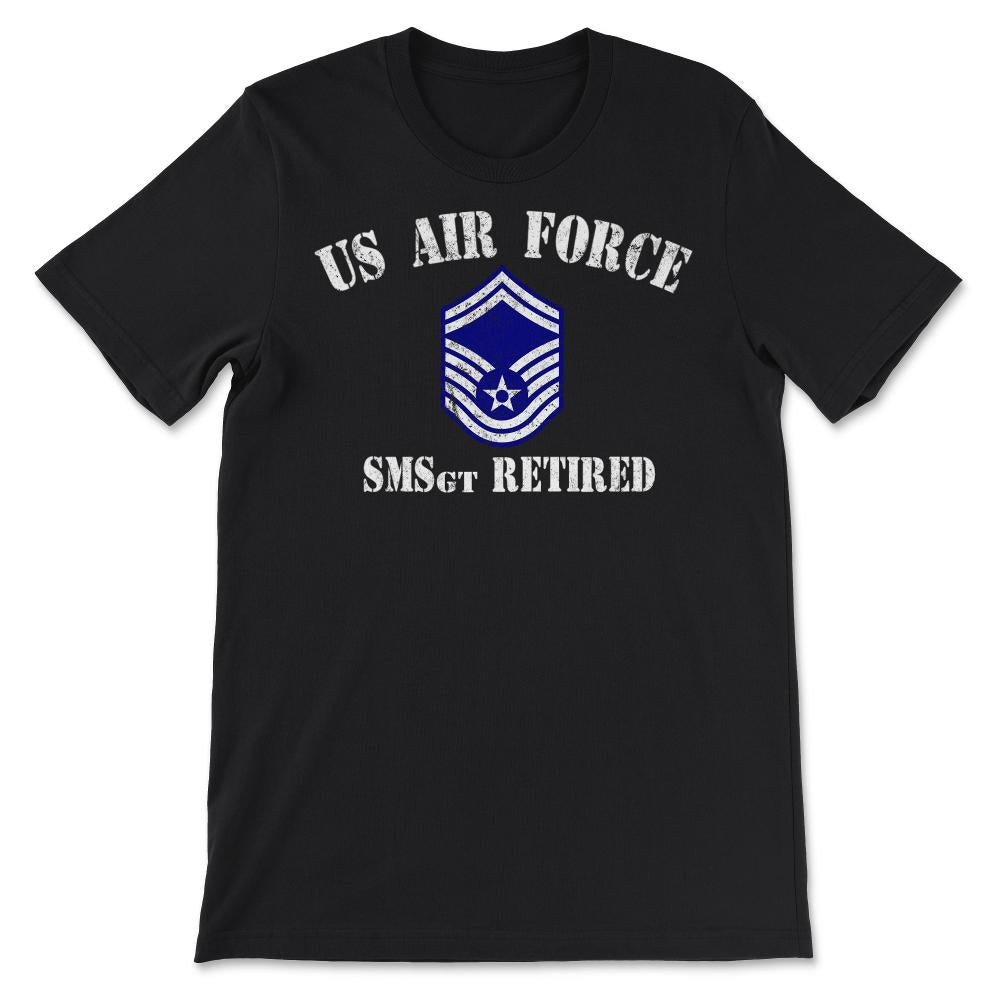 Vintage Retired Air Force Senior Master Sergeant Military Veteran - Unisex T-Shirt - Black