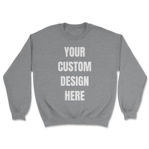 Custom T-shirt - Unisex Sweatshirt - Grey Heather