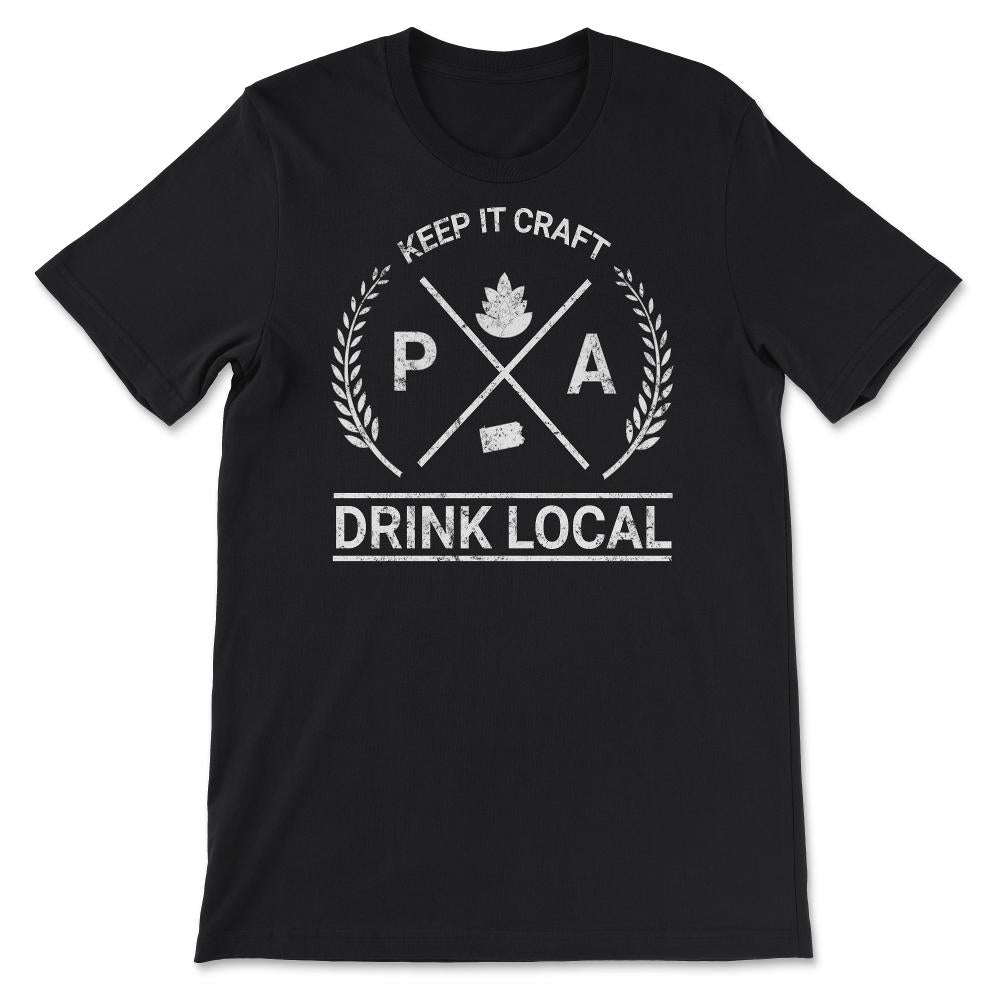 Drink Local Pennsylvania Vintage Craft Beer Brewing - Unisex T-Shirt - Black