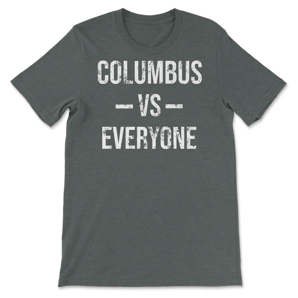 Columbus Vs Everyone Vintage Weathered City & State Pride Ohio Hockey - Unisex T-Shirt - Dark Grey Heather