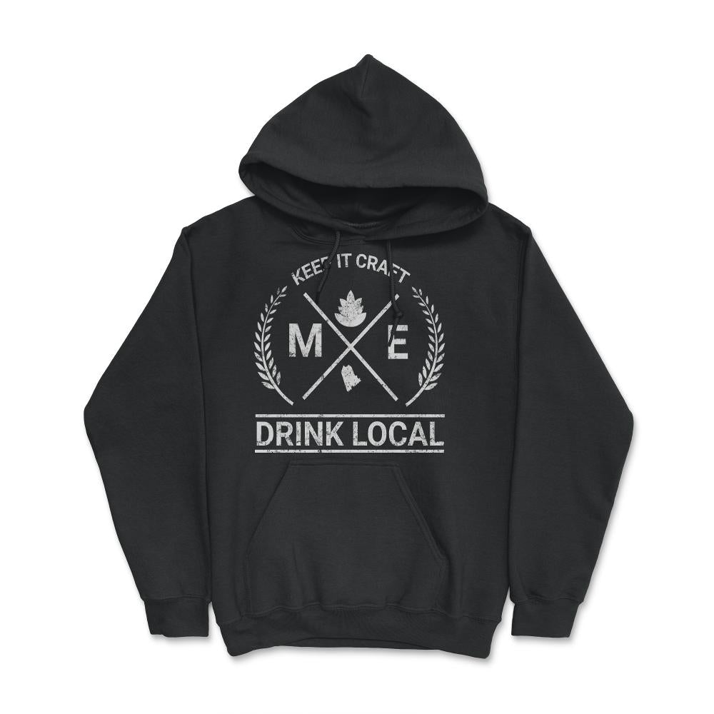 Drink Local Maine Vintage Craft Beer Brewing - Hoodie - Black