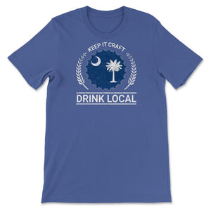 Drink Local South Carolina Vintage Craft Beer Bottle Cap Brewing - Unisex T-Shirt - Royal Blue