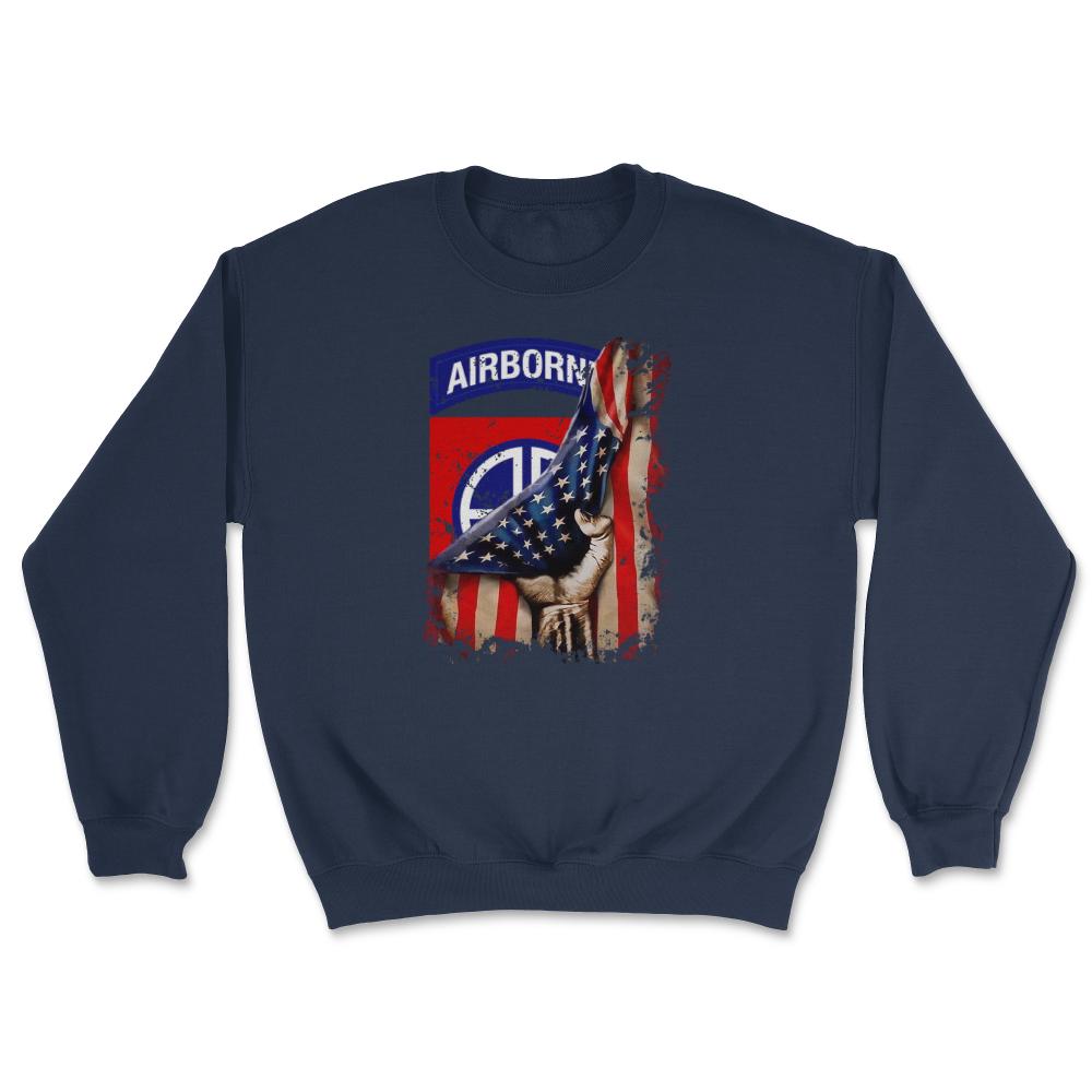 82nd Airborne Division US Flag Tear All The Way Paratrooper - Unisex Sweatshirt - Navy