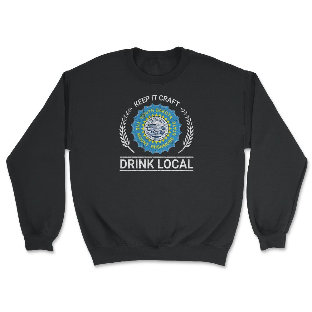 Drink Local South Dakota Vintage Craft Beer Bottle Cap Brewing - Unisex Sweatshirt - Black