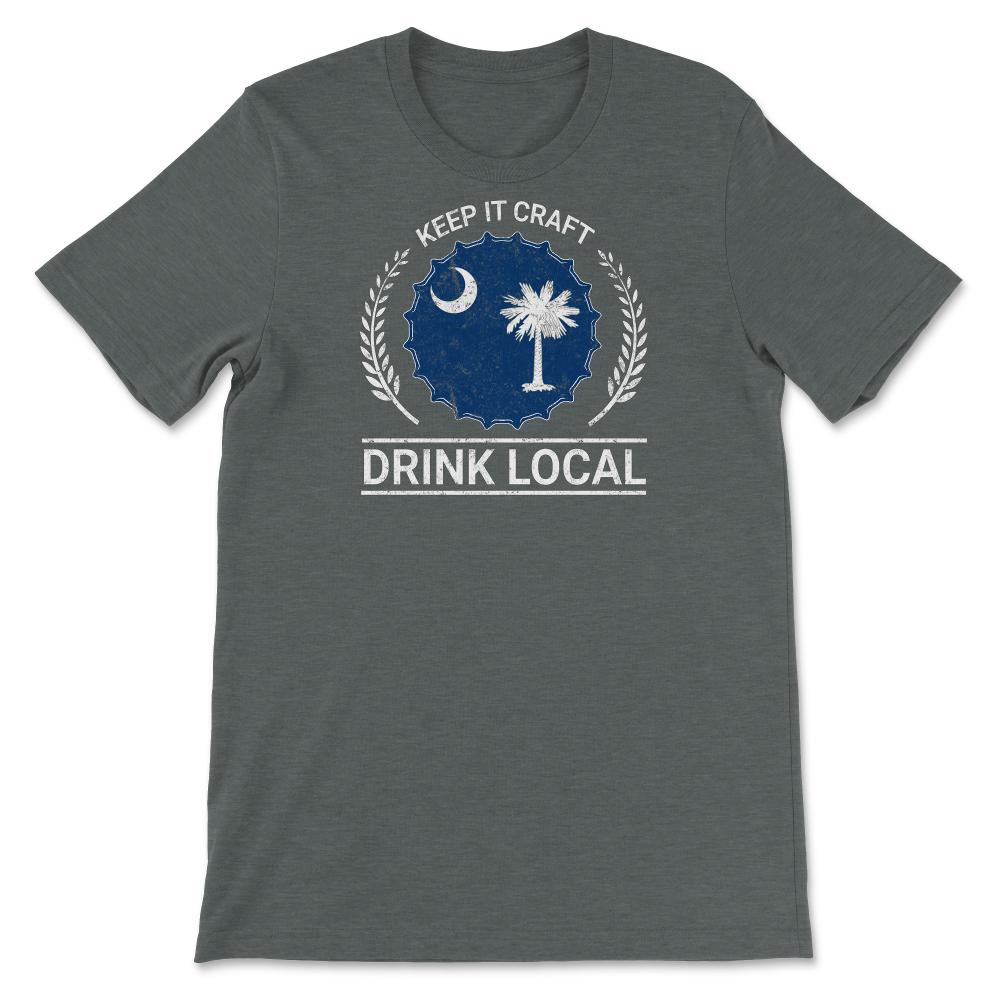 Drink Local South Carolina Vintage Craft Beer Bottle Cap Brewing - Unisex T-Shirt - Dark Grey Heather