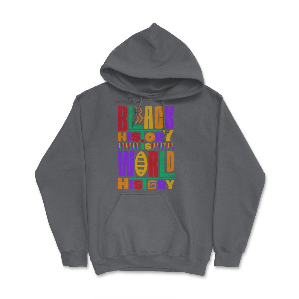 Black History Is World History Inspriational Afro American - Hoodie - Smoke Grey