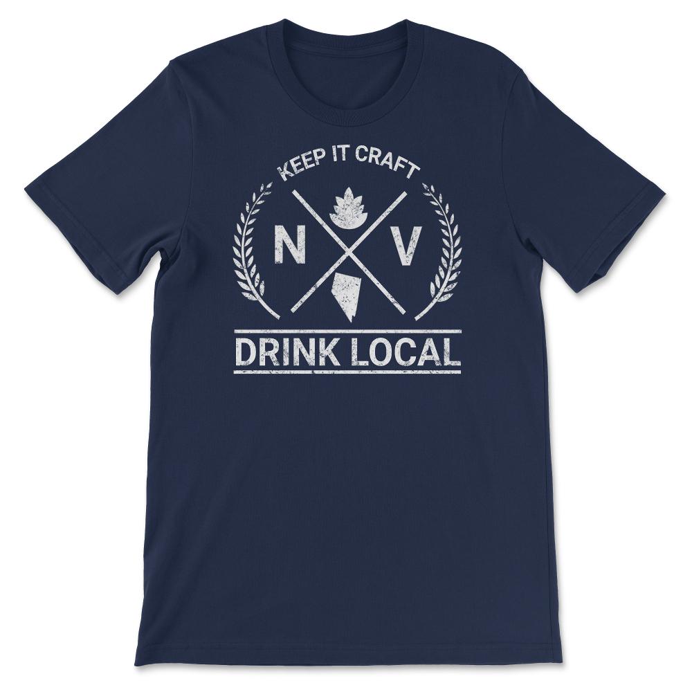 Drink Local Nevada Vintage Craft Beer Brewing - Unisex T-Shirt - Navy