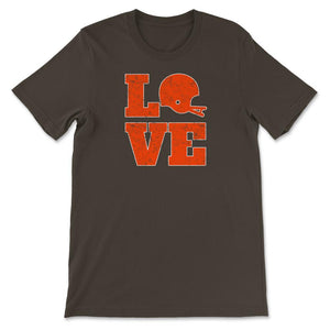 Cleveland Football LOVE Vintage Helmet Ohio Football Fan Gift - Unisex T-Shirt - Brown