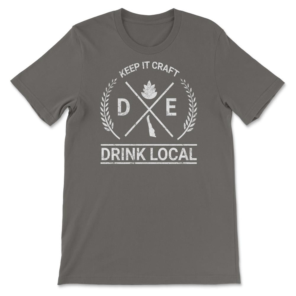 Drink Local Delaware Vintage Craft Beer Brewing - Unisex T-Shirt - Smoke Grey