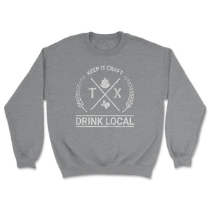 Drink Local Texas Vintage Craft Beer Brewing - Unisex Sweatshirt - Grey Heather