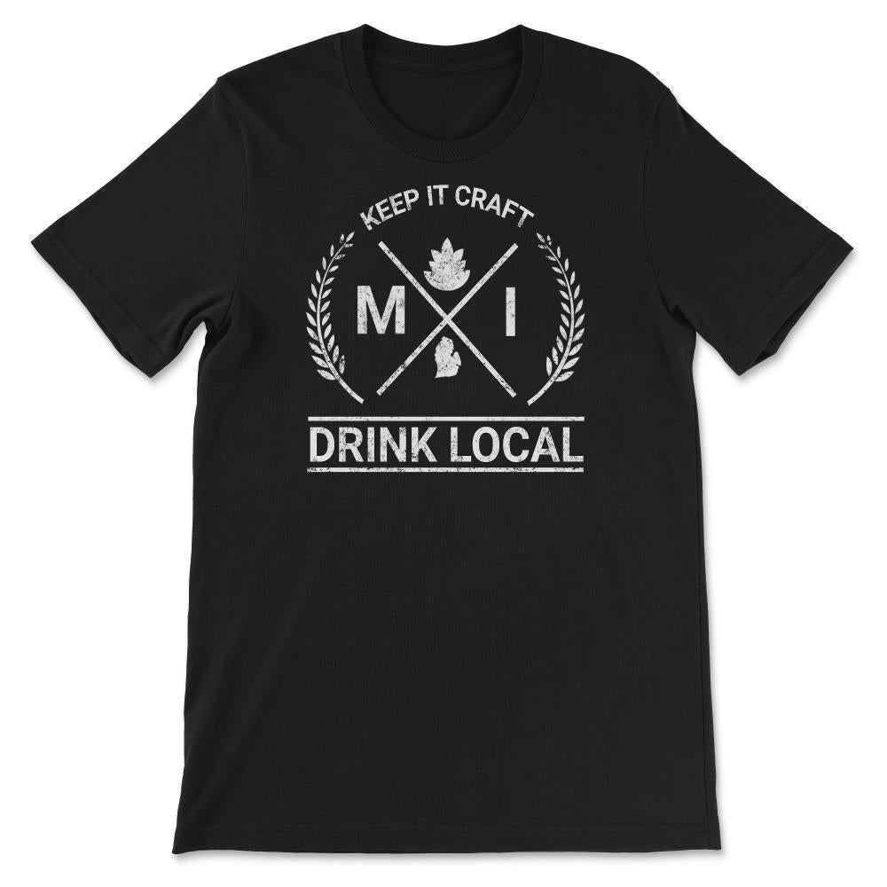 Drink Local Michigan Vintage Craft Beer Brewing - Unisex T-Shirt - Black