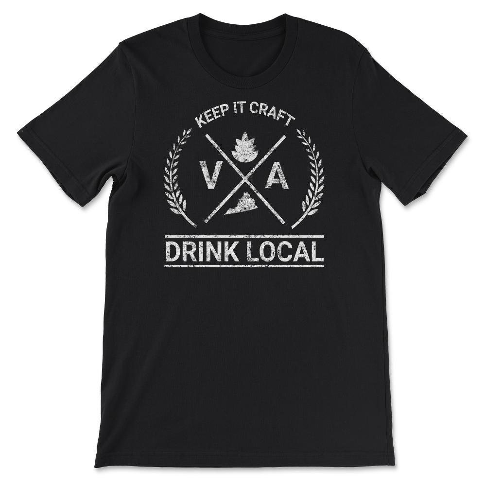Drink Local Virginia Vintage Craft Beer Brewing - Unisex T-Shirt - Black