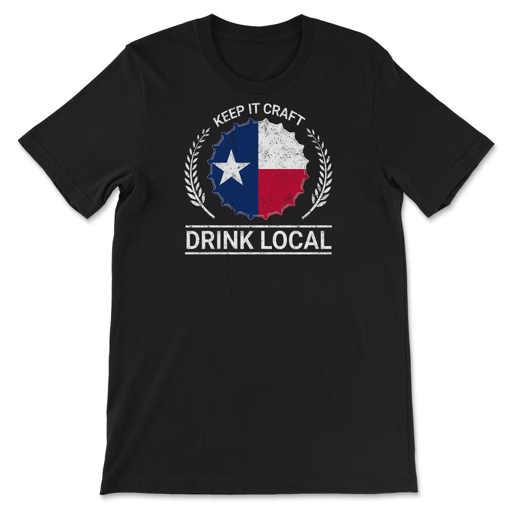 Drink Local Texas Vintage Craft Beer Bottle Cap Brewing - Unisex T-Shirt - Black