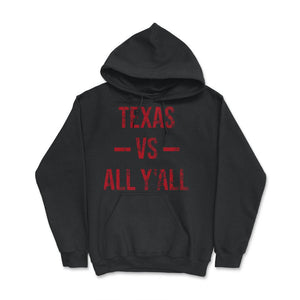 Texas Vs All Y'All Vintage Weathered Southerner Slang Baseball Fan - Hoodie - Black