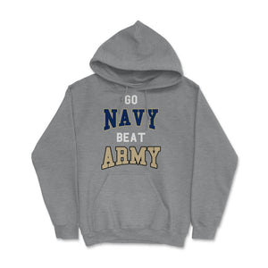 Go Navy Beat Army America's Game Sports Football Fan - Hoodie - Grey Heather