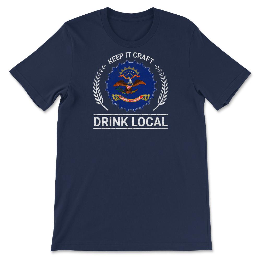 Drink Local North Dakota Vintage Craft Beer Bottle Cap Brewing - Unisex T-Shirt - Navy