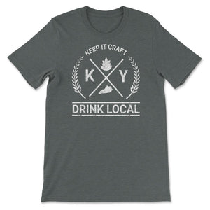 Drink Local Kentucky Vintage Craft Beer Brewing - Unisex T-Shirt - Dark Grey Heather