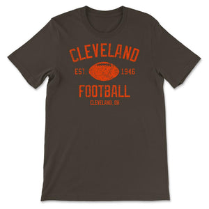 Cleveland Football Fan Retro Founded Gift - Unisex T-Shirt - Brown