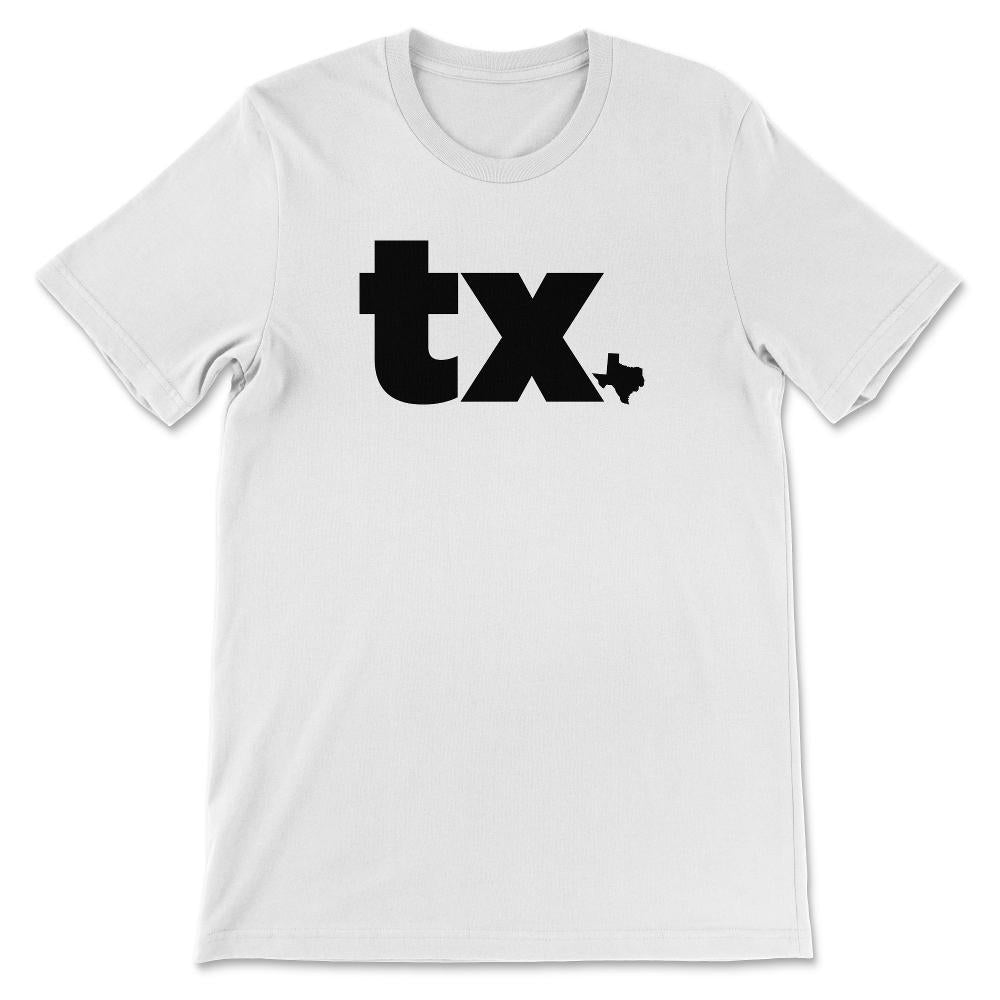 Texas Two Letter State Abbreviation Unique Resident - Unisex T-Shirt - White