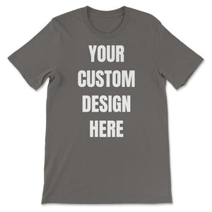 Custom T-shirt - Unisex T-Shirt - Smoke Grey