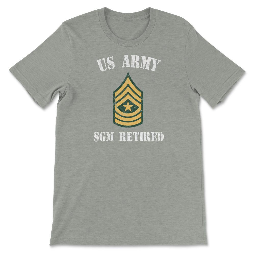 Retired Army Sergeant Major Military Veteran Retiree E9 - Unisex T-Shirt - Grey Heather