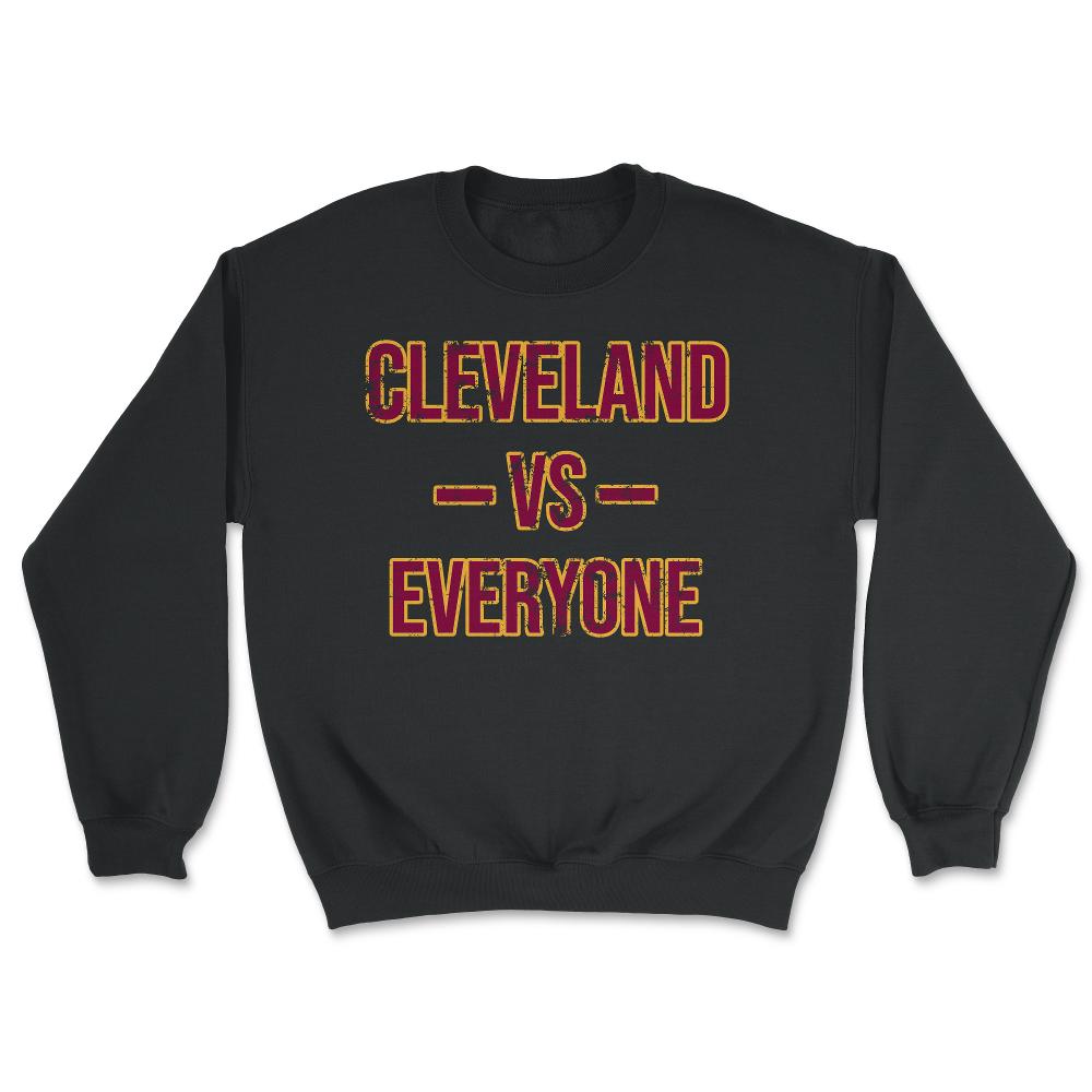 Cleveland Vs Everyone Vintage Weathered City & State Pride Ohio - Unisex Sweatshirt - Black