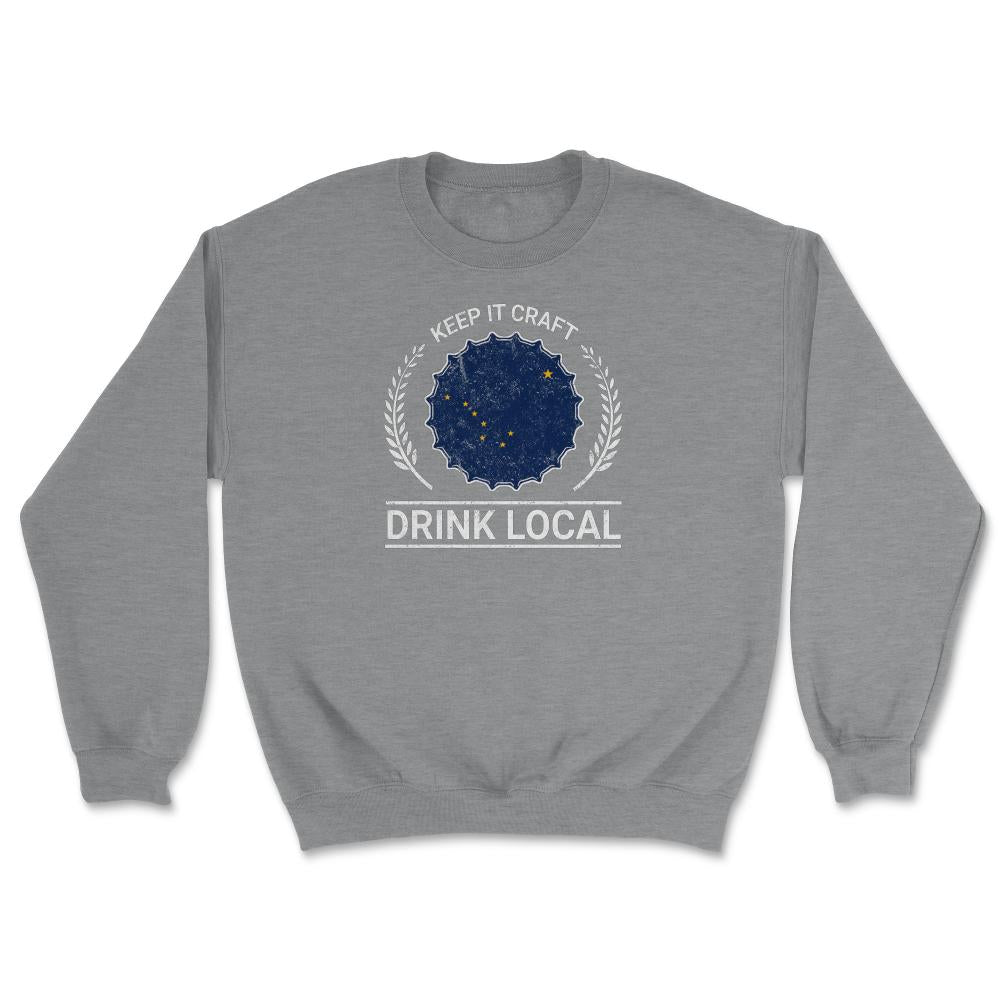 Drink Local Alaska Vintage Craft Beer Bottle Cap Brewing - Unisex Sweatshirt - Grey Heather