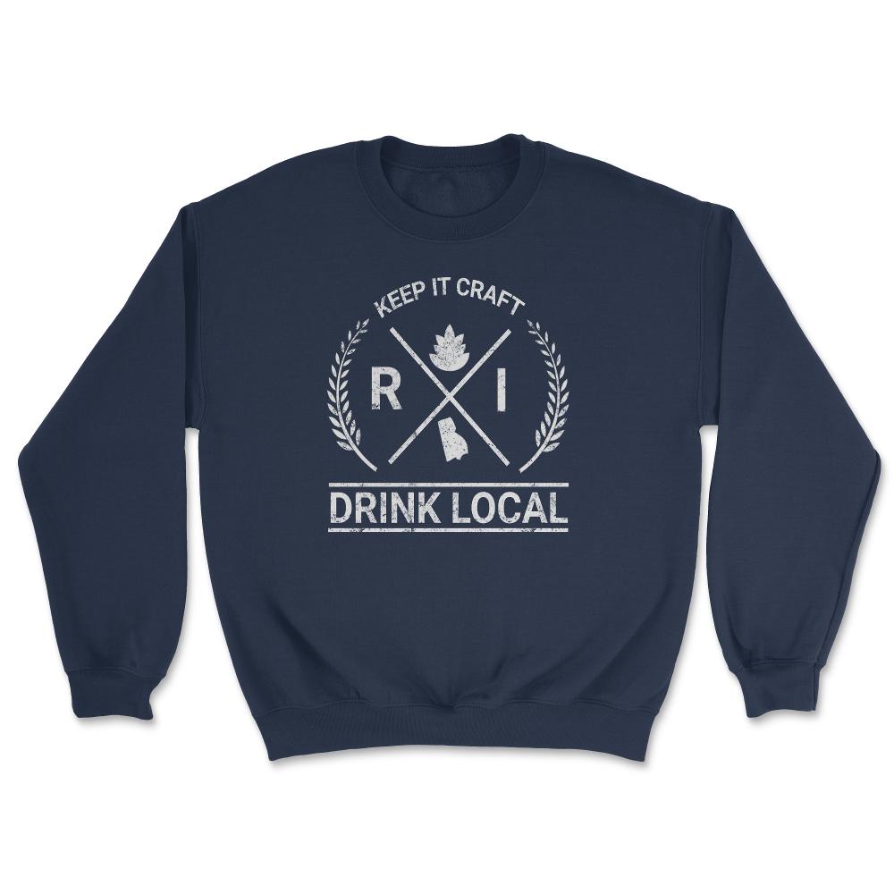 Drink Local Rhode Island Vintage Craft Beer Brewing - Unisex Sweatshirt - Navy