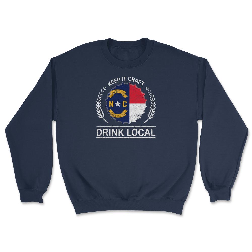 Drink Local North Carolina Vintage Craft Beer Bottle Cap Brewing - Unisex Sweatshirt - Navy