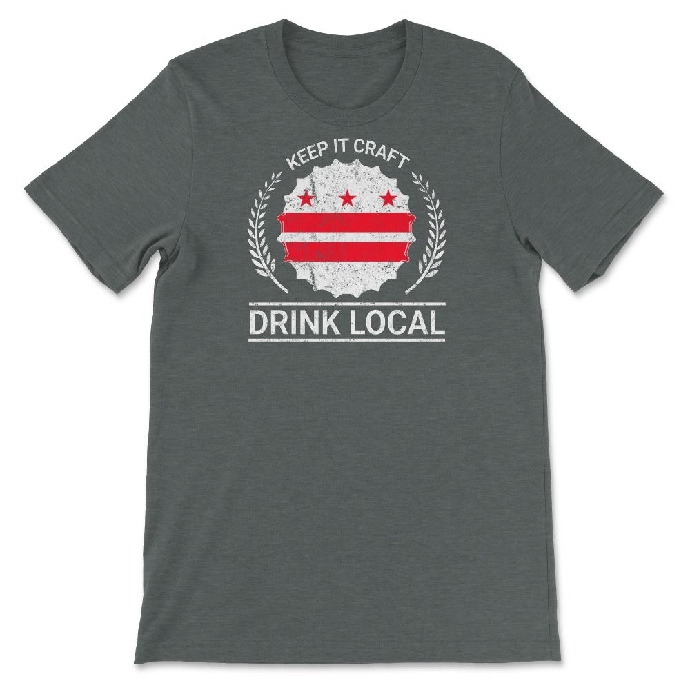 Drink Local Washington DC Vintage Craft Beer Bottle Cap Brewing - Unisex T-Shirt - Dark Grey Heather