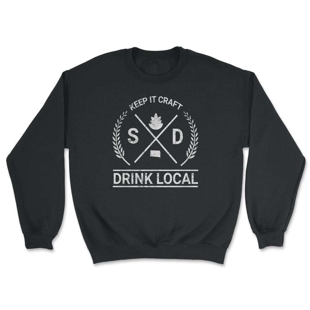 Drink Local South Dakota Vintage Craft Beer Brewing - Unisex Sweatshirt - Black