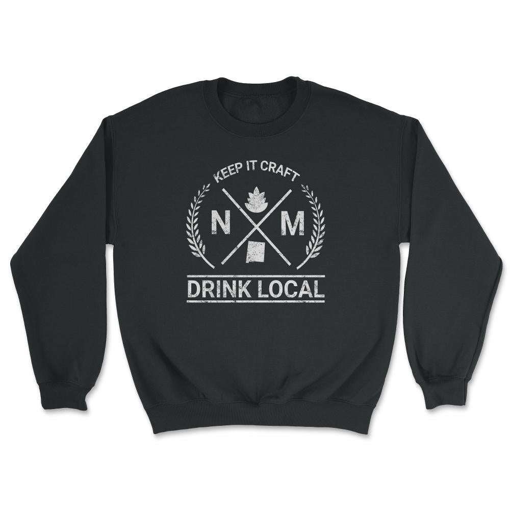 Drink Local New Mexico Vintage Craft Beer Brewing - Unisex Sweatshirt - Black