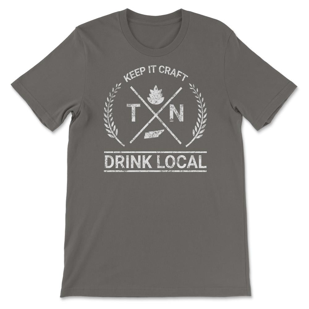 Drink Local Tennessee Vintage Craft Beer Brewing - Unisex T-Shirt - Smoke Grey