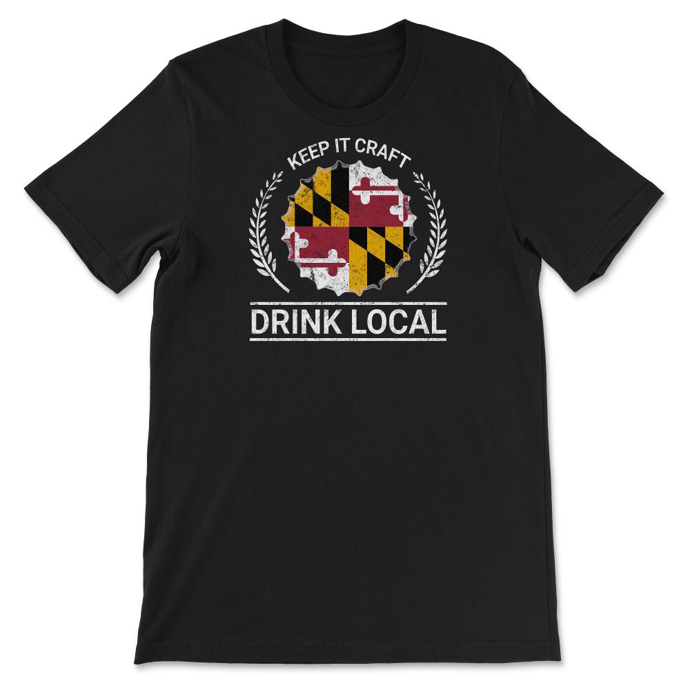 Drink Local Maryland Vintage Craft Beer Bottle Cap Brewing - Unisex T-Shirt - Black