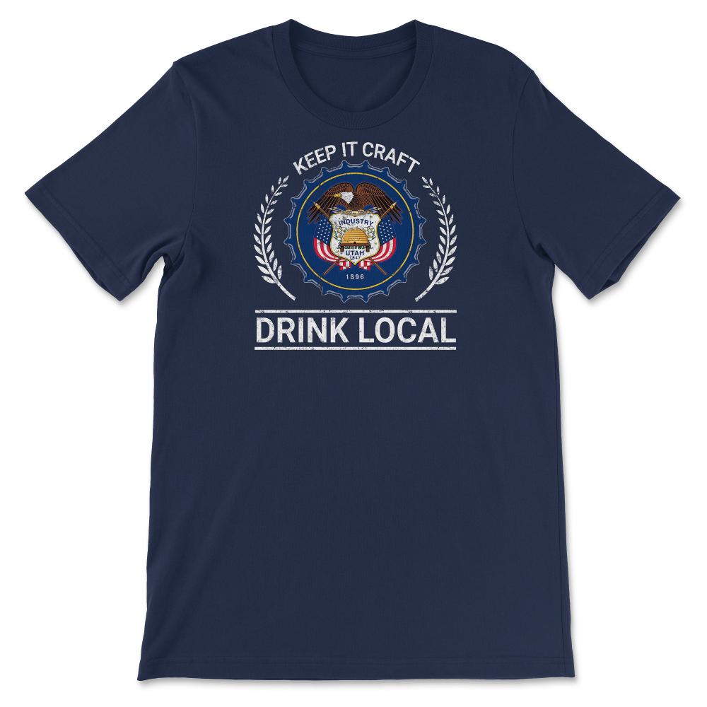 Drink Local Utah Vintage Craft Beer Bottle Cap Brewing - Unisex T-Shirt - Navy
