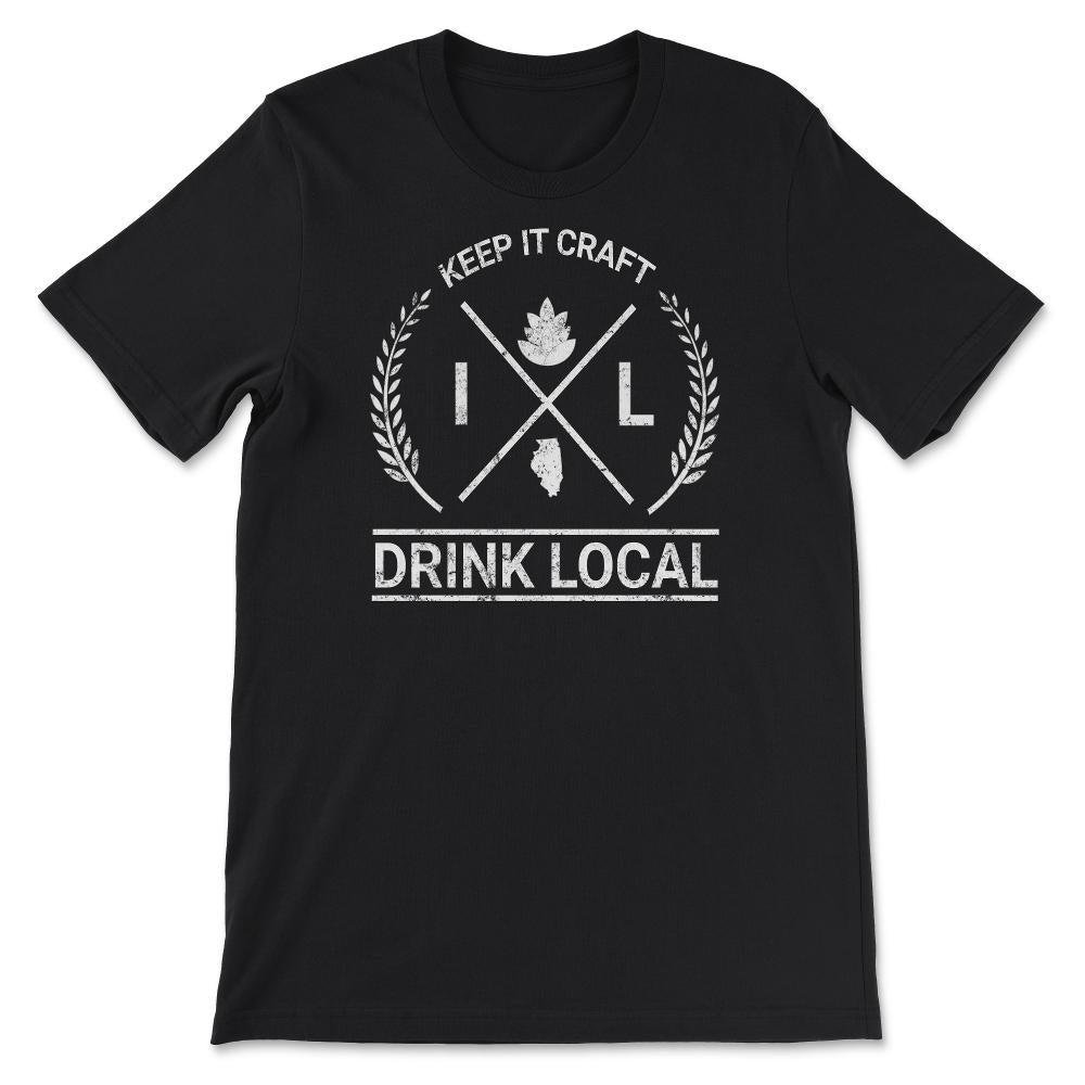 Drink Local Illinois Vintage Craft Beer Brewing - Unisex T-Shirt - Black