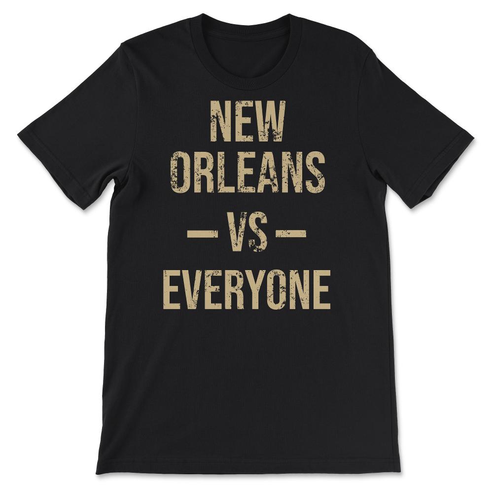 New Orleans Vs Everyone Vintage Weathered City & State Pride - Unisex T-Shirt - Black