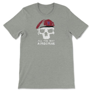Vintage Army 82nd Airborne All The Way Skull Maroon Beret Paratrooper - Unisex T-Shirt - Grey Heather