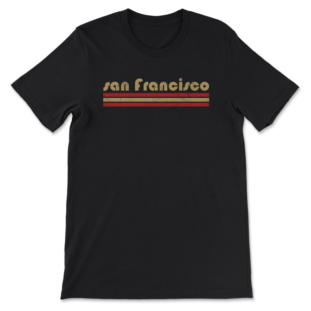 Vintage San Francisco California Retro Three Stripe Weathered - Unisex T-Shirt - Black