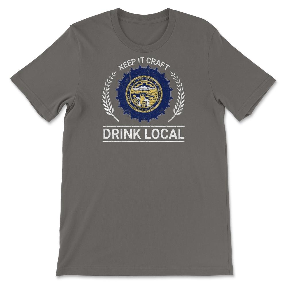 Drink Local Nebraska Vintage Craft Beer Brewing - Unisex T-Shirt - Smoke Grey