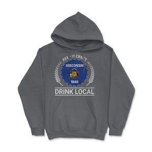 Drink Local Wisconsin Vintage Craft Beer Bottle Cap Brewing - Hoodie - Smoke Grey