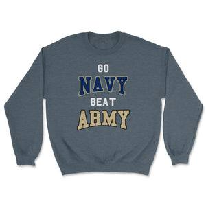 Go Navy Beat Army America's Game Sports Football Fan - Unisex Sweatshirt - Dark Grey Heather