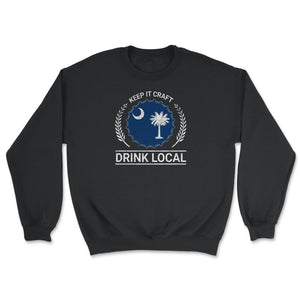 Drink Local South Carolina Vintage Craft Beer Bottle Cap Brewing - Unisex Sweatshirt - Black