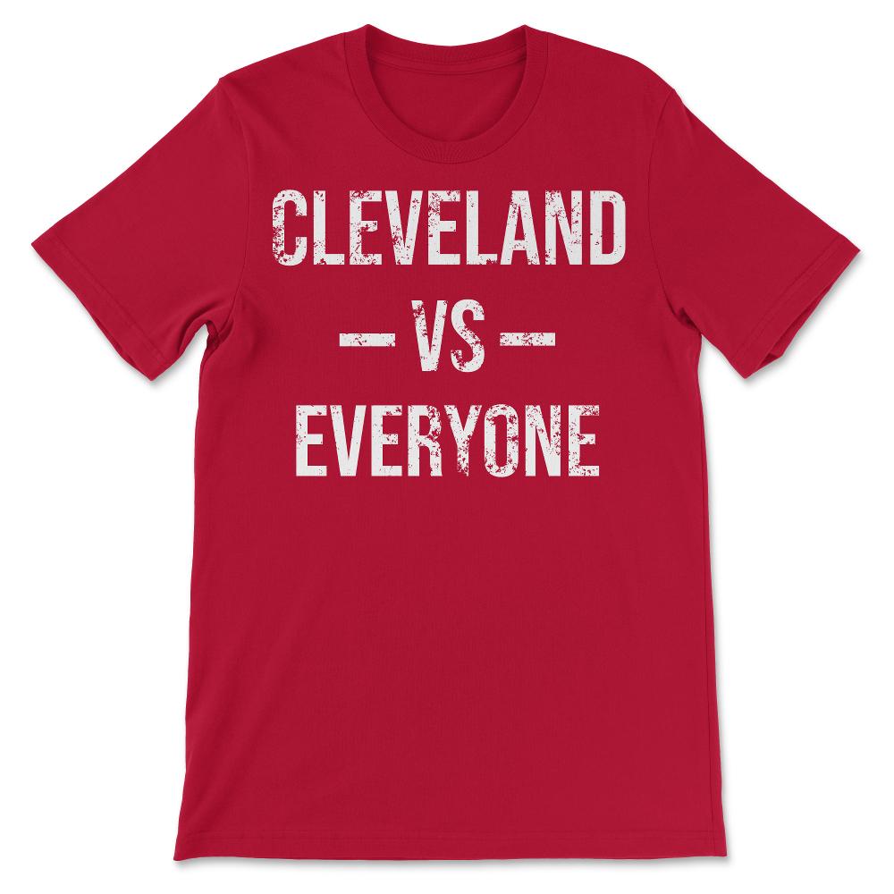 Cleveland Vs Everyone Vintage Weathered City & State Ohio Pride - Unisex T-Shirt - Red